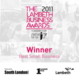 Winner of the 'Best Small Business' category at the Lambeth Business Awards 2011